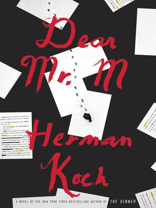 Détails du titre pour Dear Mr. M par Herman Koch - Disponible